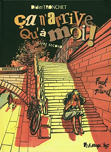 A N ARRIVE QU A MOI T2, de Didier Tronchet | portada del libro