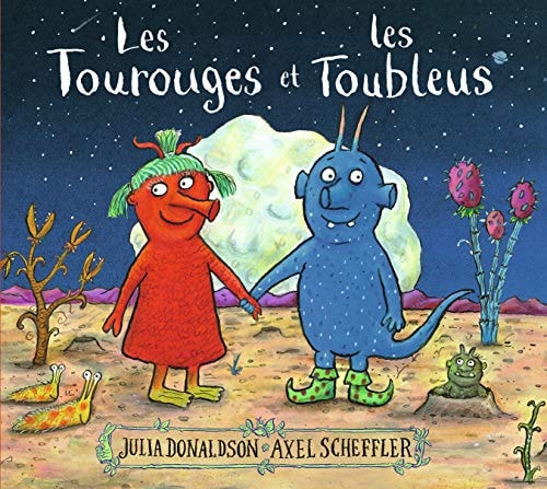 LES TOUROUGES ET LES TOUBLEUS, de Julia Donaldson | portada del libro