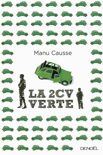 LA 2 CV VERTE, de Manu Causse | portada del libro