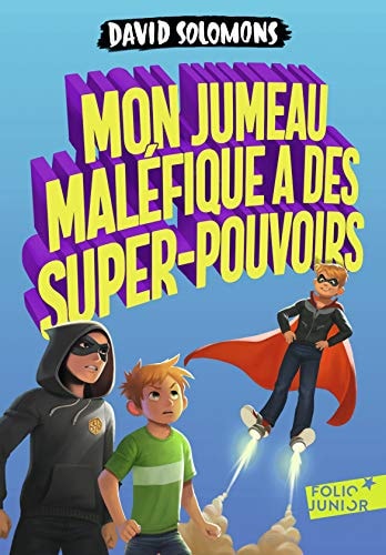 MON JUMEAU MALEFIQUE A DES SUPER POUVOIRS, de David Solomons | portada del libro