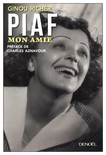 PIAF, MON AMIE, de Ginou Richer | portada del libro