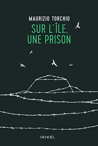 SUR L'ILE, UNE PRISON, de Maurizio Torchio | portada del libro