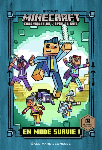 CHRONIQUES DE L'EPEE DE BOIS 1 EN MODE SURVIE ROMAN MINECRAF, de Nick Eliopulos | portada del libro