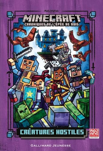 CHRONIQUES DE L'EPEE DE BOIS 2 CREATURES HOSTILES ROMAN MINE, de Nick Eliopulos | portada del libro