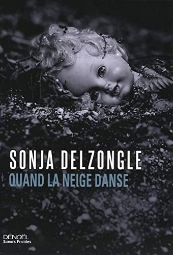 Quand la neige danse, de Sonja Delzongle | portada del libro