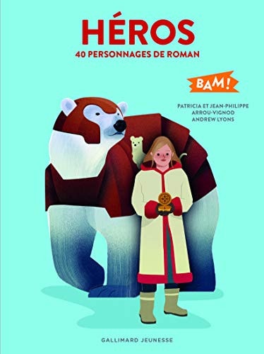 HEROS 40 PERSONNAGES DE ROMAN, de Patricia Arrou-Vignod | portada del libro
