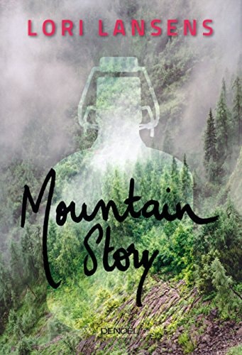 Mountain story, de Lori Lansens | portada del libro