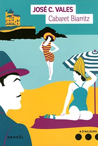 Cabaret Biarritz, de José C. Vales | portada del libro