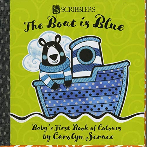 BABYS FIRST BOOK OF COLOURS THE BOAT IS BLUE, de SCRACE | portada del libro