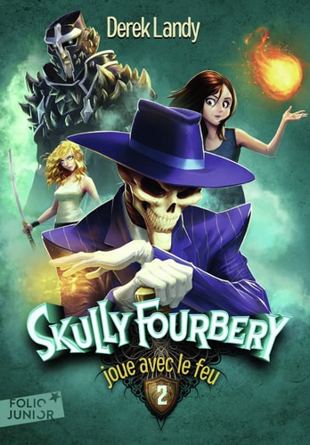 SKULLY FOURBERY 2 SKULLY FOURBERY JOUE AVEC LE FEU, de Derek Landy | portada del libro