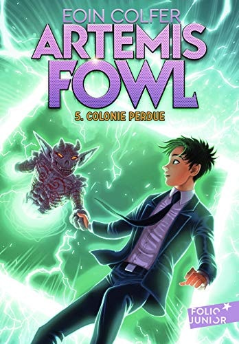 ARTEMIS FOWL 5 COLONIE PERDUE, de Eoin Colfer | portada del libro