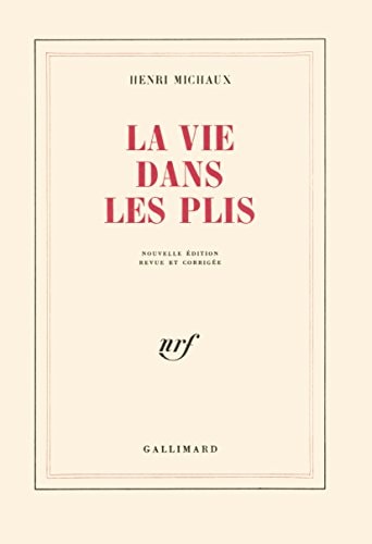 LA VIE DANS LES PLIS, de Henri Michaux | portada del libro
