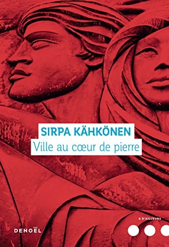 VILLE AU COEUR DE PIERRE, de Sirpa Kähkönen | portada del libro