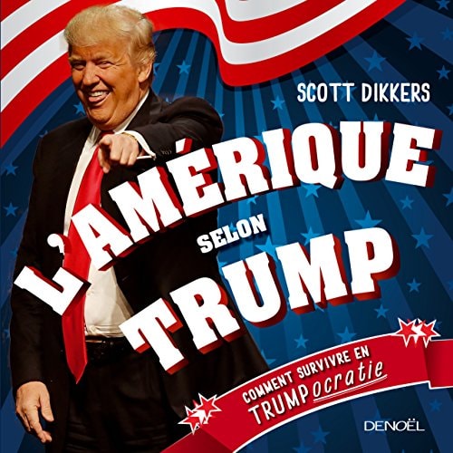 L'AMERIQUE SELON TRUMP, de Scott Dikkers | portada del libro