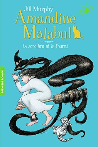 AMANDINE MALABUL LA SORCIERE ET LA FOURMI, de Jill Murphy | portada del libro