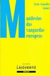 Manifestos das vangardas europeas (1904-1945), de González Gómez | portada del libro