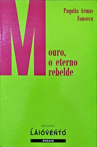 Mouro, o eterno rebelde, de Paquita Armas Fonseca | portada del libro