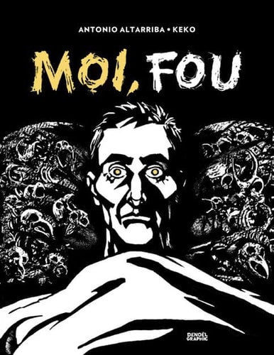 Moi, fou, de Antonio Altarriba | portada del libro