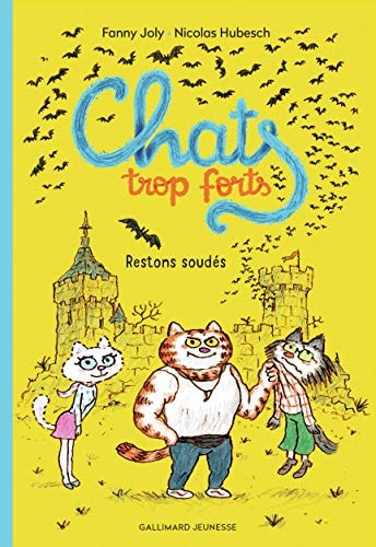 CHATS TROP FORTS RESTONS SOUDES, de Fanny Joly | portada del libro