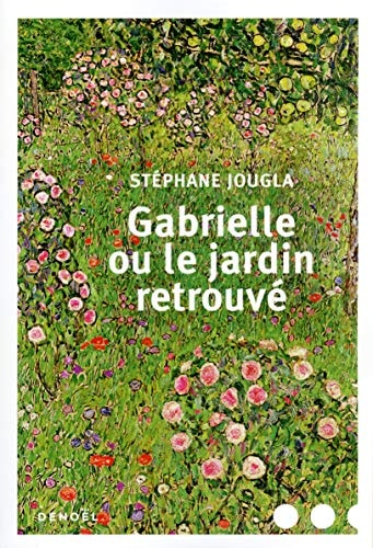 GABRIELLE OU LE JARDIN RETROUVE, de Stéphane Jougla | portada del libro