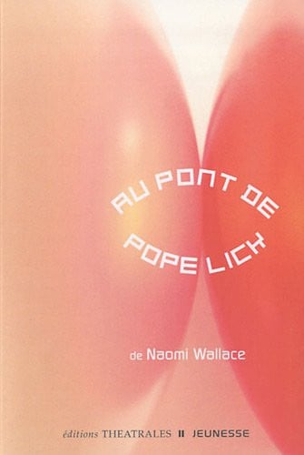 AU PONT DE POPE LICK, de WALLACE NAOMI | portada del libro