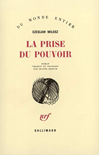 LA PRISE DU POUVOIR, de Czesław Miłosz | portada del libro