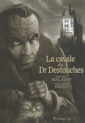 AVALE DU DOCTEUR DESTOUCH, de Christophe Malavoy | portada del libro