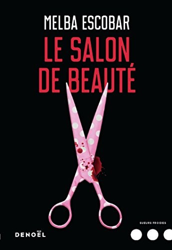 LE SALON DE BEAUTE, de Melba Escobar | portada del libro