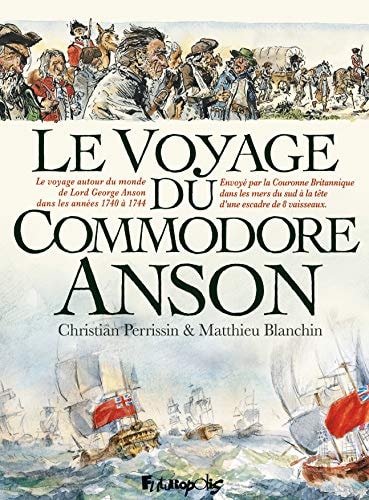 LA VOYAGE DU COMMODORE ANSON, de Christian Perrissin | portada del libro
