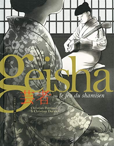 GEISHA, LE JEU DU SHAMISEN T1, de Christian Perrissin | portada del libro