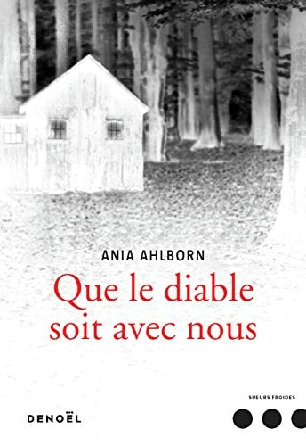 QUE LE DIABLE SOIT AVEC NOUS, de Ania Ahlborn | portada del libro