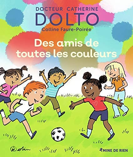 DES AMIS DE TOUTES LES COULEURS, de DOLTO#FAURE-POI | portada del libro