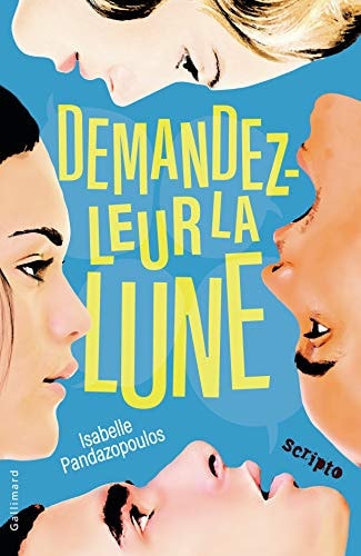 DEMANDEZ-LEUR LA LUNE, de Isabelle Pandazopoulos | portada del libro