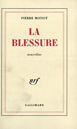 LA BLESSURE, de Moinot | portada del libro