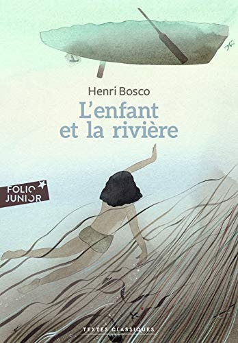 L'ENFANT ET LA RIVIERE, de Henri Bosco | portada del libro