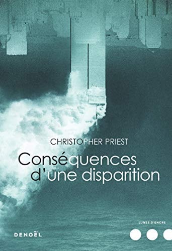 CONSEQUENCES D'UNE DISPARITION, de Christopher Priest | portada del libro