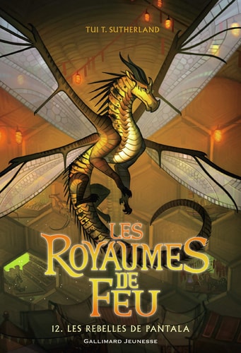 LES ROYAUMES DE FEU 12. LES REBELLES DE PANTALA, de Tui Sutherland | portada del libro