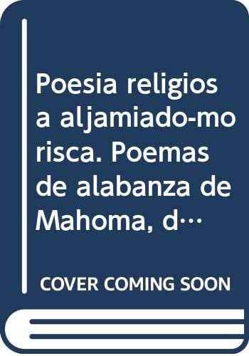 POESIA RELIGIOSA ALFAMADO MORISCA, de FUENTE CORNEJO | portada del libro