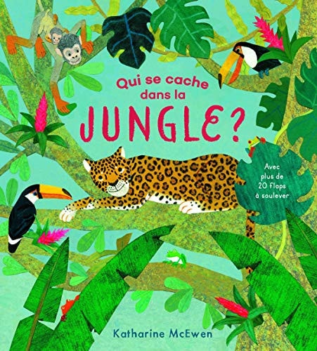 QUI SE CACHE DANS LA JUNGLE ?, de McEwen | portada del libro