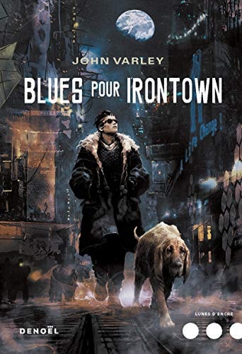 BLUES POUR IRONTOWN, de John Varley | portada del libro
