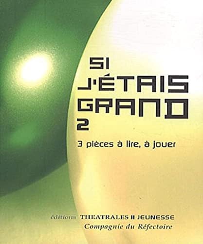 SI J'ETAIS GRAND 2, de COLLECTIF | portada del libro