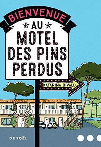 BIENVENUE AU MOTEL DES PINS PERDUS, de Katarina Bivald | portada del libro