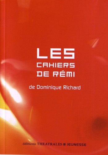 LES CAHIERS DE REMI, de RICHARD DOMINIQ | portada del libro