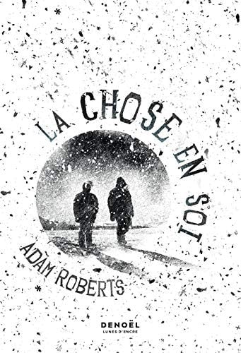 LA CHOSE EN SOI, de Adam Roberts | portada del libro