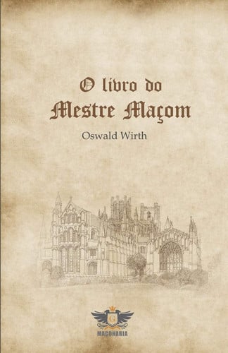 O LIVRO DO MESTRE MAÇOM | portada del libro