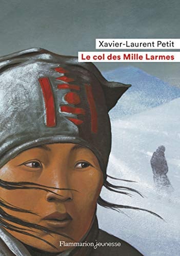 le col des mille larmes, de PETIT XAVIER-LAURENT | portada del libro