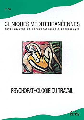 CLINIQUES MEDITERRANEENNES 66 PSYCHOPATHOLOGIE DU TRAVAIL, de COLLECTIF | portada del libro