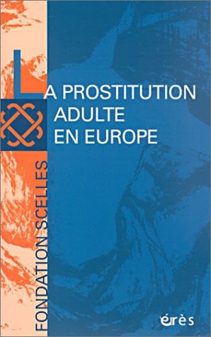 LA PROSTITUTION ADULTE EN EUROPE, de FONDATION SCELL | portada del libro