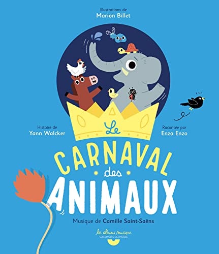 LE CARNAVAL DES ANIMAUX LIVRE-CD, de Yann Walcker | portada del libro