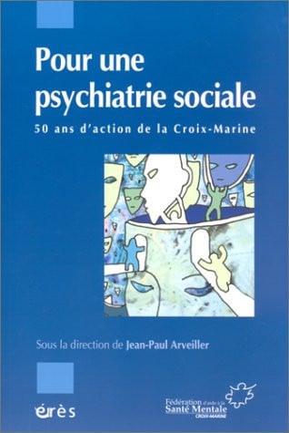 POUR UNE PSYCHIATRIE SOCIALE, de ARVEILLER JEAN- | portada del libro